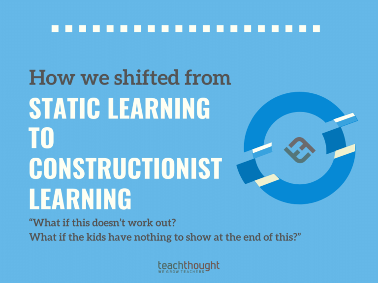 How We Shifted From Static Learning To Constructionist Learning