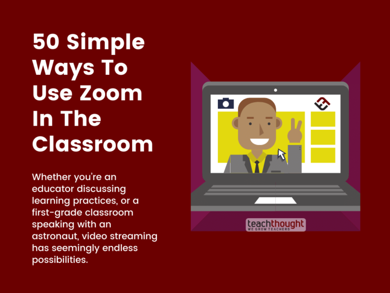 50 Simple Ways To Use Zoom In The Classroom