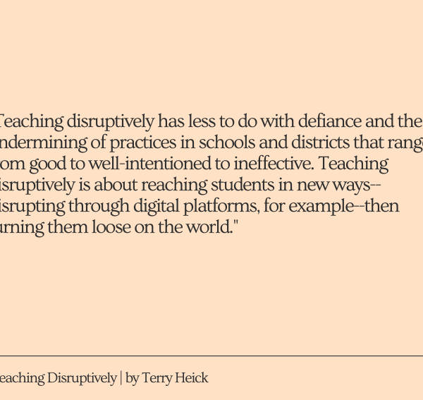 What Does It Mean To Teach Disruptively?