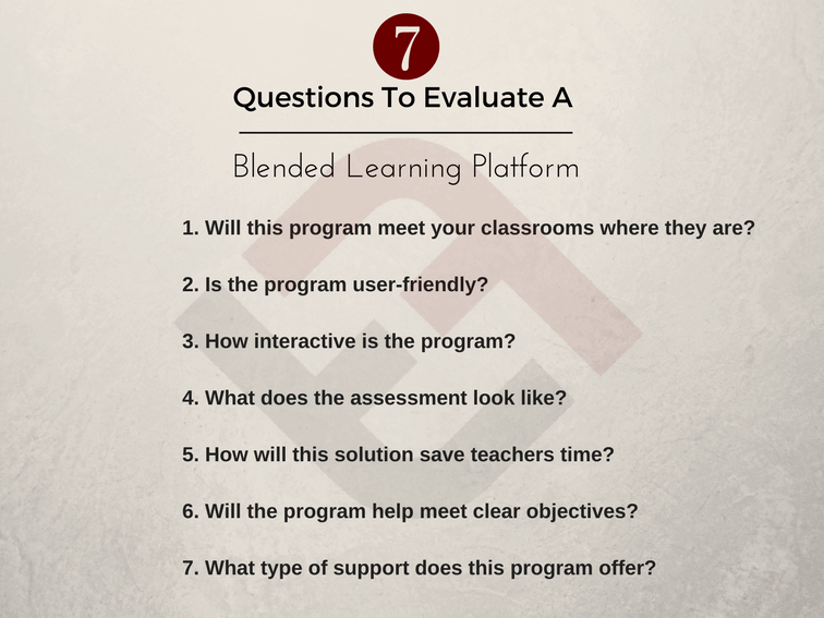 7 Questions To Evaluate A Blended Learning Platform