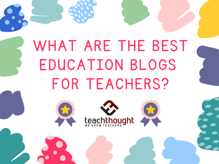 52 Of The Best Education Blogs For Teachers