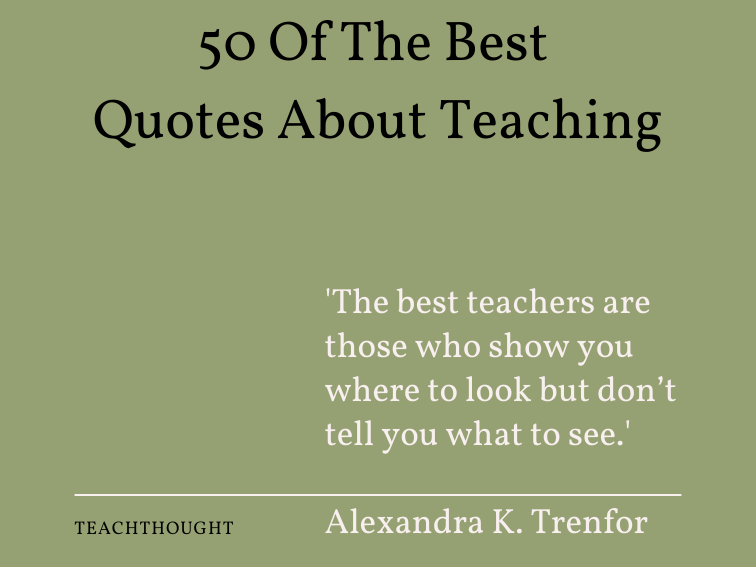 What Are The Best Quotes About Teaching?