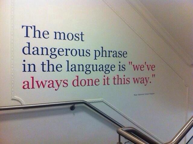 The Most Dangerous Phrase In Education