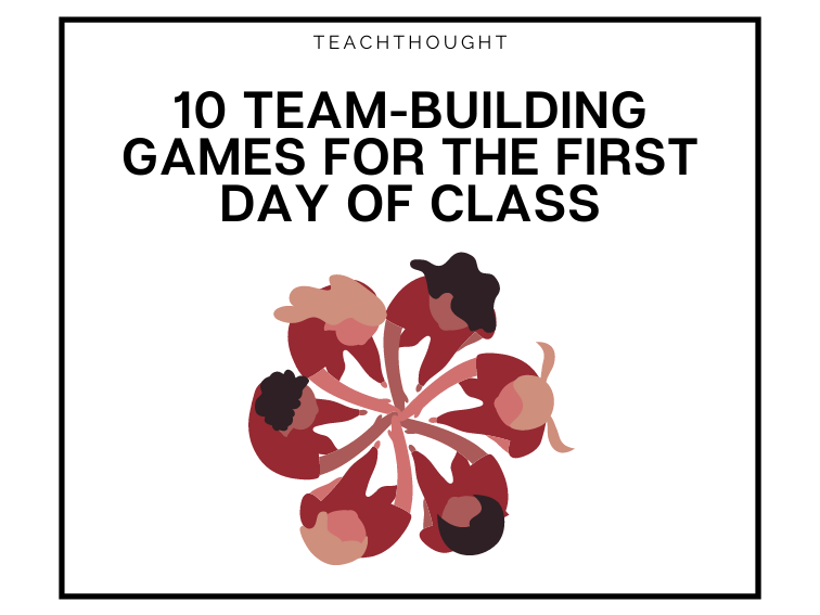 10 Team-Building Games For The First Day Of School