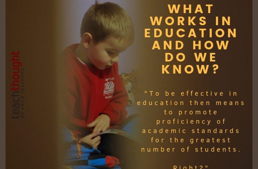 What Works In Education And How Do We Know?