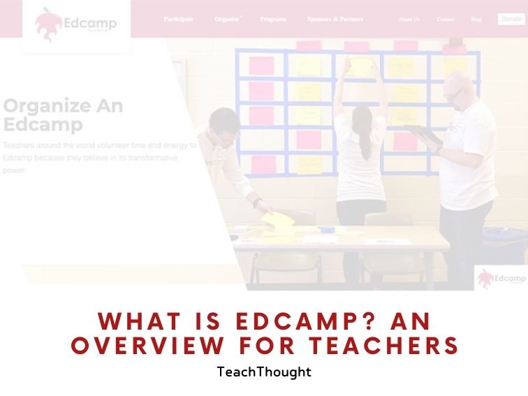 What Is Edcamp? An Overview For Teachers