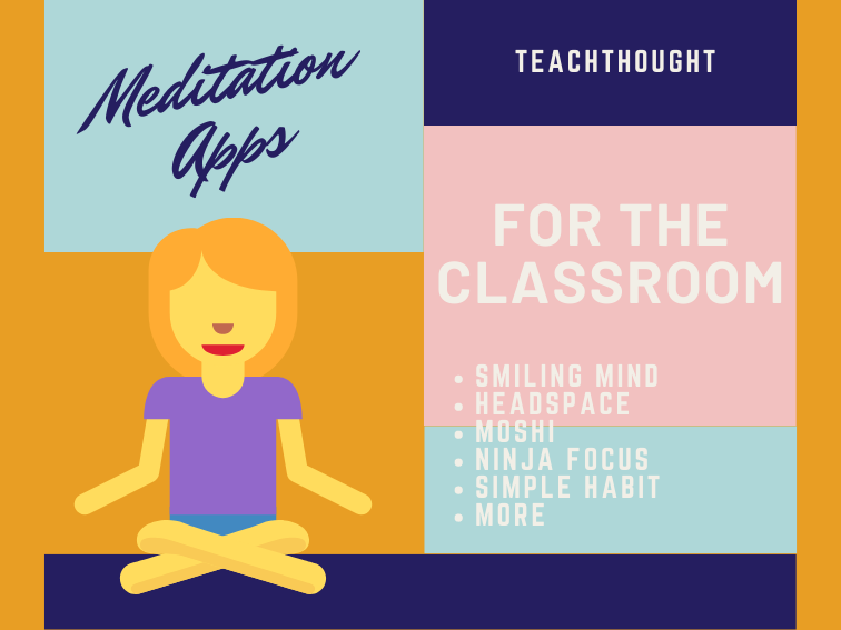 16 Meditation Apps For Children In The Classroom
