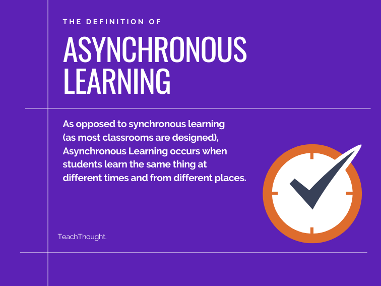 The Definition Of Asynchronous Learning