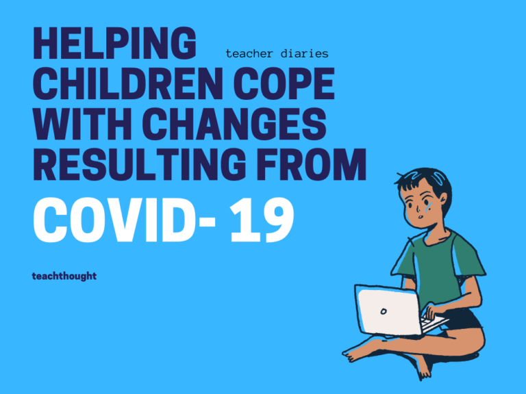 Helping Children Cope With Changes Resulting From COVID-19