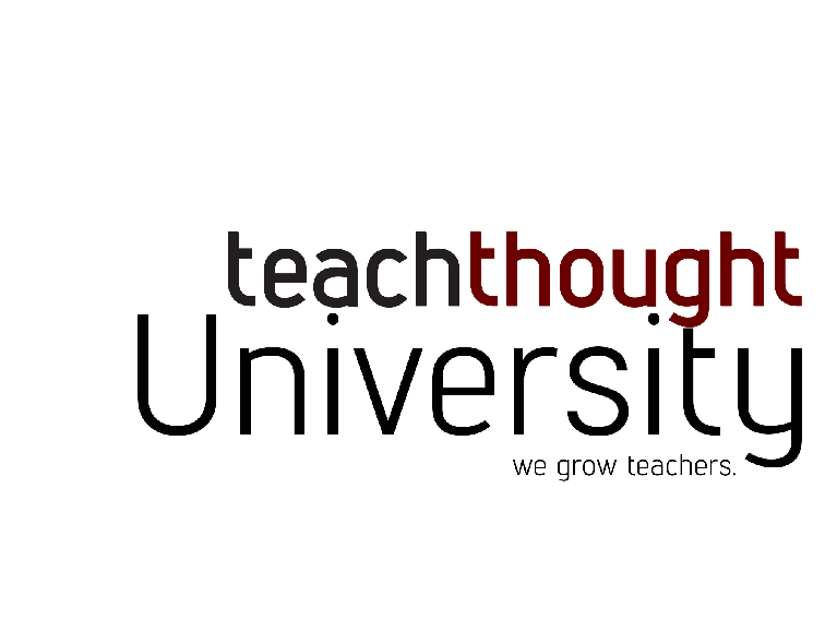 Welcome To The TeachThought University Library!