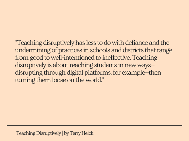 Teaching For Disruption