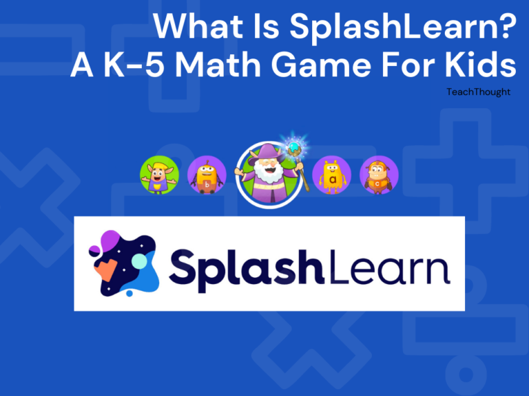 What Is SplashLearn? A K-5 Math Game For Kids