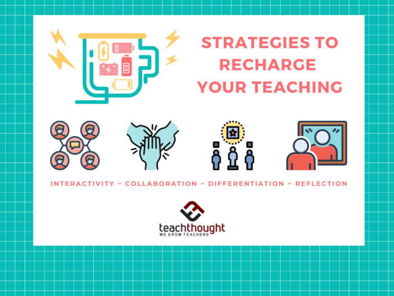 4 Strategies To Recharge Your Teaching