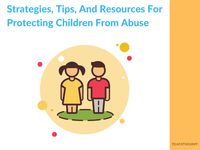 Strategies, Tips, And Resources For Protecting Children From Abuse