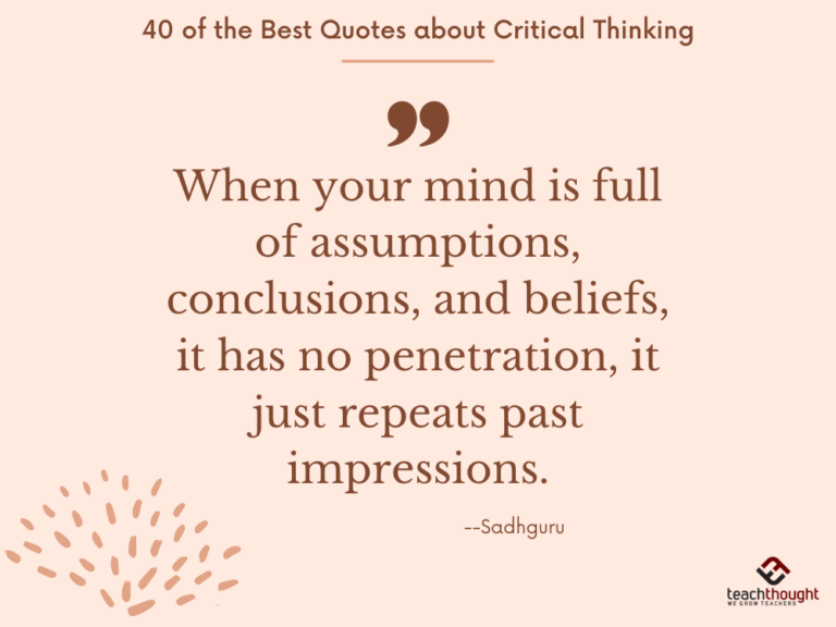 40 Of The Best Quotes About Critical Thinking